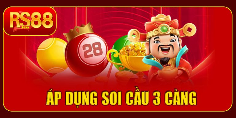 Hướng dẫn áp dụng soi cầu 3 càng