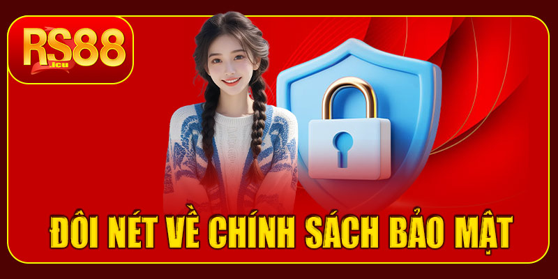 Đôi nét về chính sách bảo mật RS88