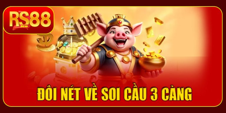 Đôi nét về soi cầu 3 càng
