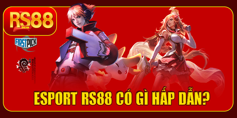 eSport RS88 có gì hấp dẫn?