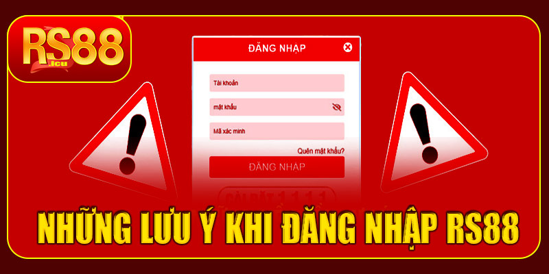 Những lưu ý khi đăng nhập RS88