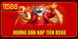 Cách nạp tiền RS88 chuẩn xác – Truy cập nhanh, trải nghiệm trọn vẹn