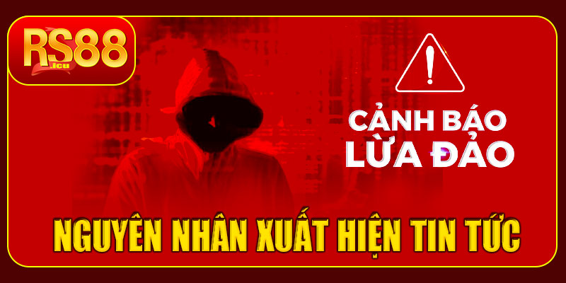 Vì sao xuất hiện tin tức RS88 lừa đảo?