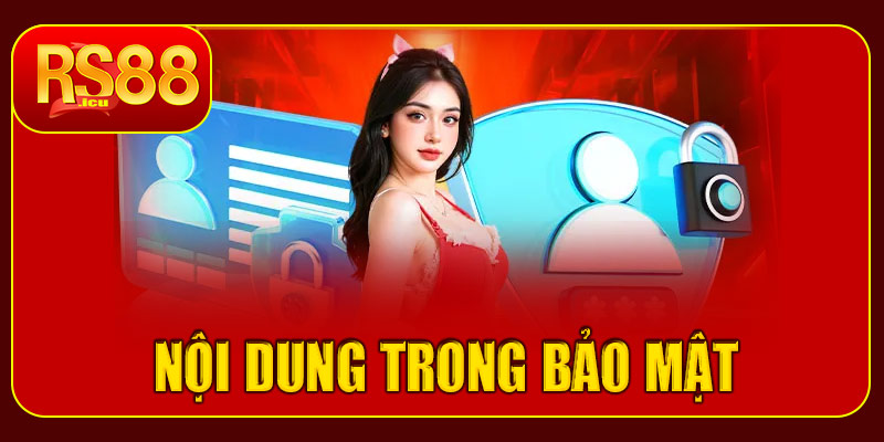 Nội dung chính trong chính sách bảo mật RS88