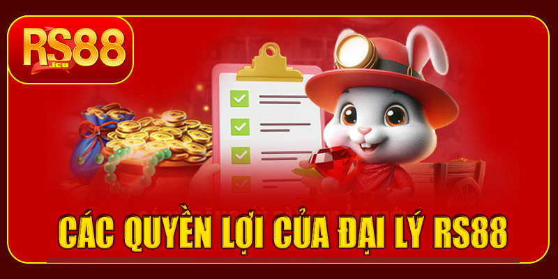 Các quyền lợi của Đại lý RS88