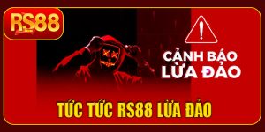 Tin tức nóng: RS88 lừa đảo hay chỉ là tin đồn thất thiệt?