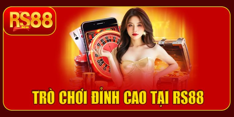 Cập nhật một số trò chơi đỉnh cao tại casino RS88